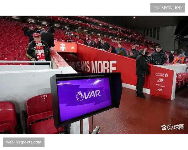 VAR争议再现英超，裁判标准统一迫在眉睫